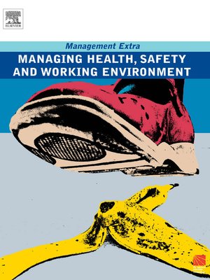cover image of Managing Health, Safety and Working Environment